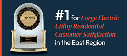 PSE&G Ranks #1 in J.D. Power 2025 Customer Satisfaction Study - December 17, 2025: We’re honored to share that we’ve been recognized as the highest ranked Large Electric Utility for Residential Customer Satisfaction in the East Region for the fourth year in a row, according to J.D. Power.